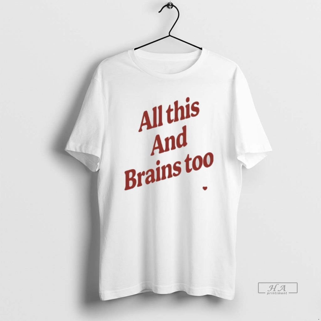 Trendy All This And Brains Too