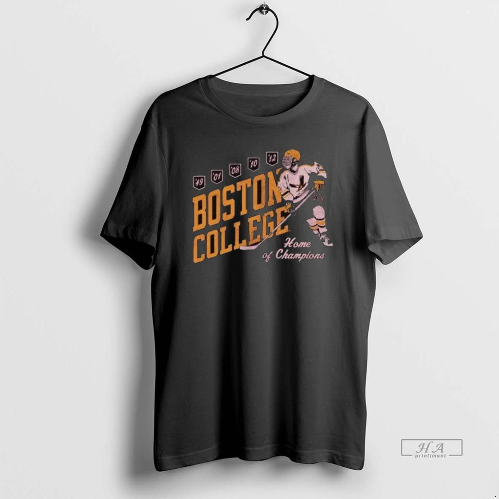 Trendy Boston College Hockey Home Of Champions Shirts