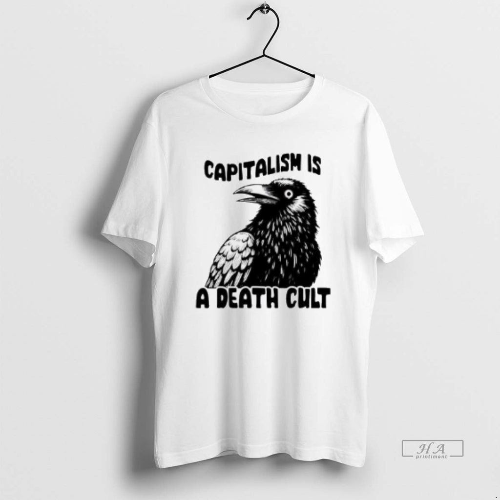 Trendy Capitalish Is A Death Cult Crow Black
