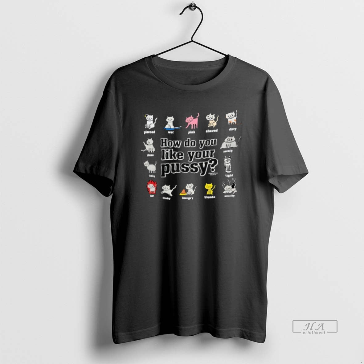 Trendy Cats How Do You Like Your Pussy