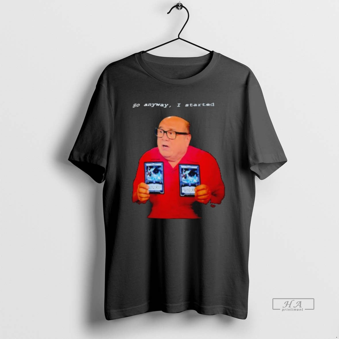 Trendy Danny Devito So Anyway I Started
