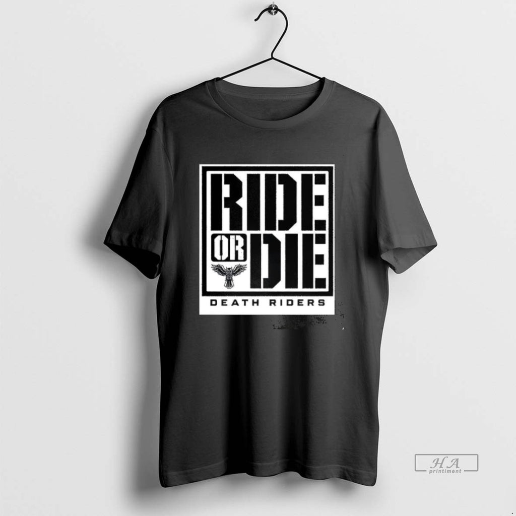 Trendy Death Riders All Elite Wrestling Ride Or Die