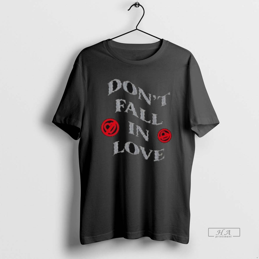Trendy Dont Fall In Love Fest