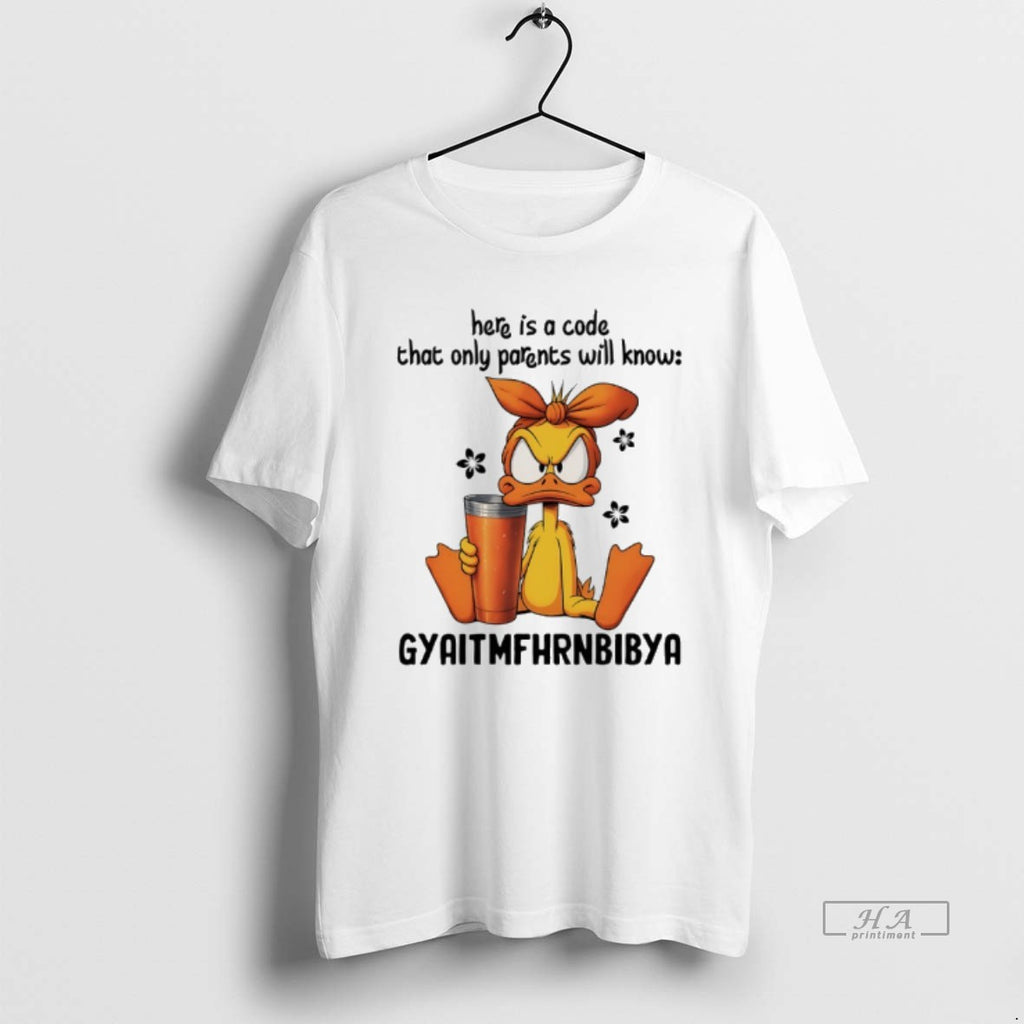 Trendy Duck Here Is A Code That Only Parents Will Know Gyaitmfhrnbibya