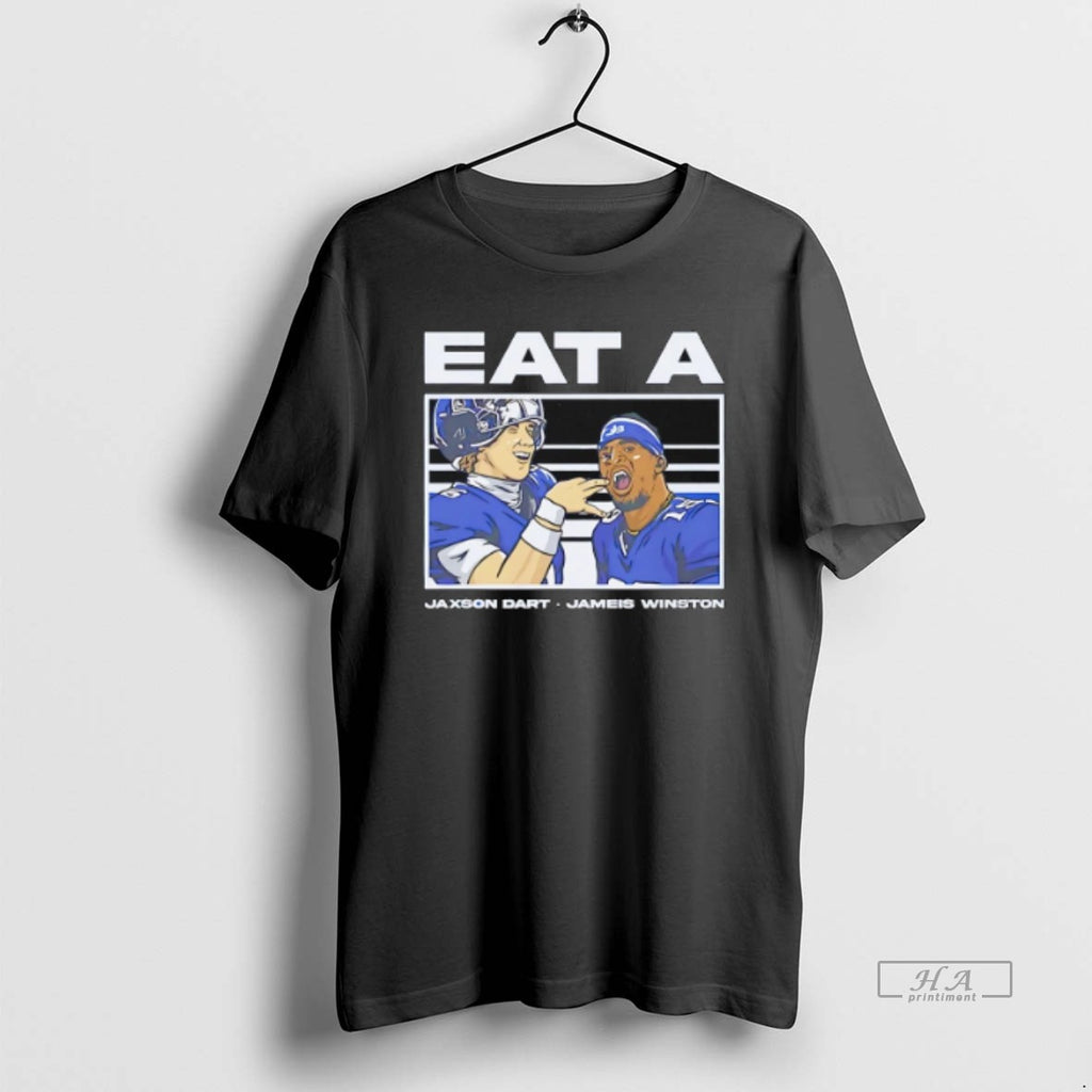 Trendy Eat A Jaxson Dart Jameis Winston