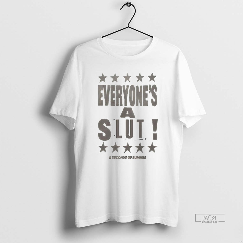 Trendy Everyones A Slut 5 Seconds Of Summer Star