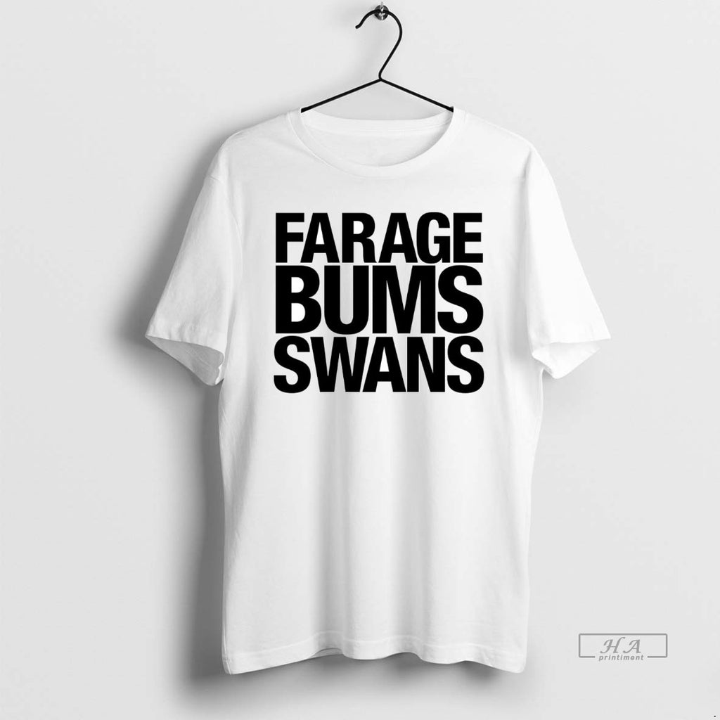 Trendy Farage Bums Swans