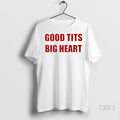 Trendy Good Tits Big Heart Shirt Sweater