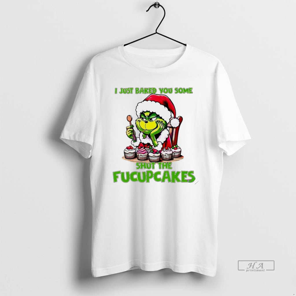 Trendy Grinch I Just Baked You Some Fucupcakes Christmas White