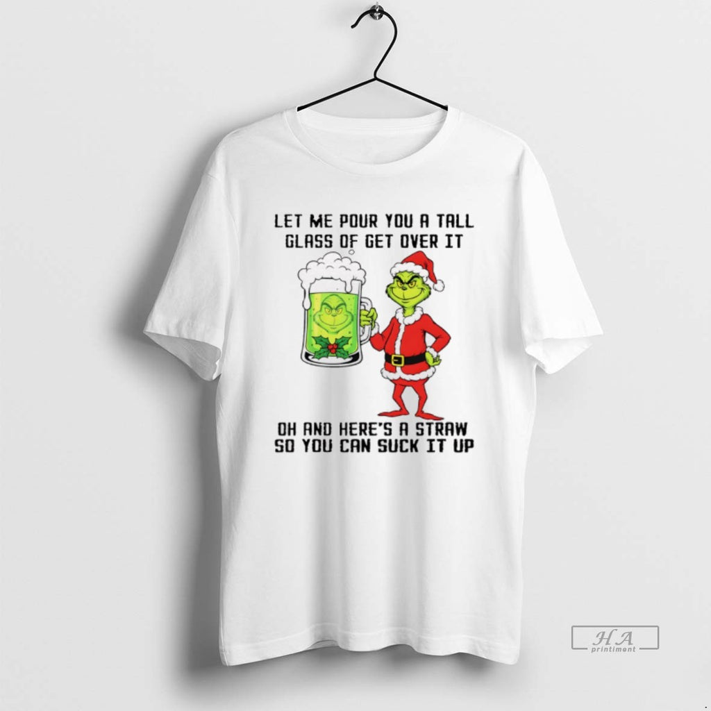 Trendy Grinch Santa Hat Let Me Pour You A Tall Glass Of Get Over It