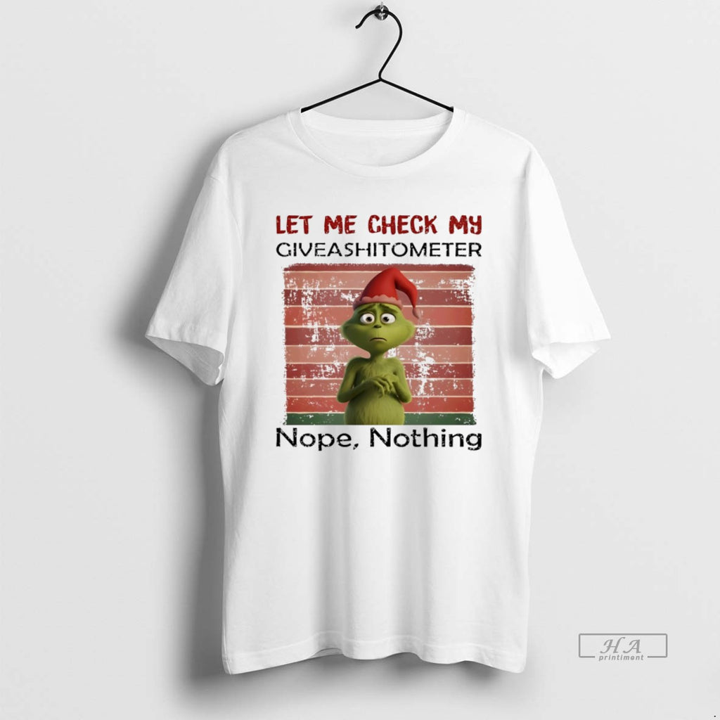 Trendy Grinch Let Me Check My Giveashitometer Nope Nothing Christmas White