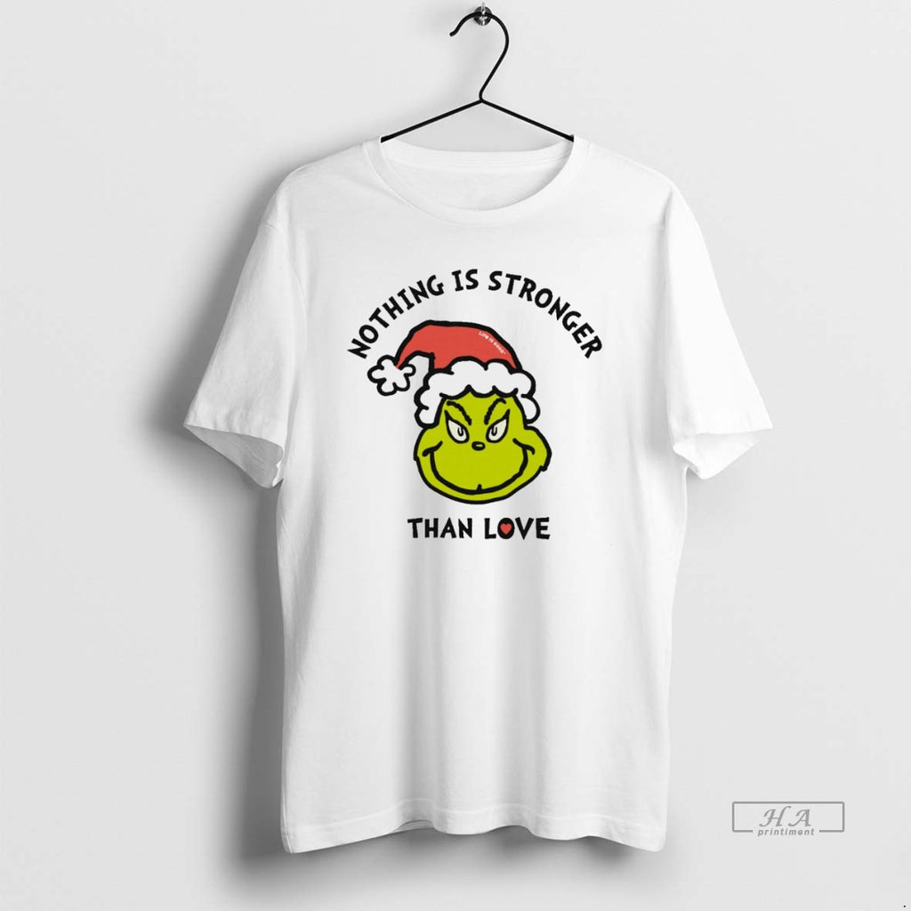 Trendy Grinch Nothing Is Stronger Than Love Christmas White