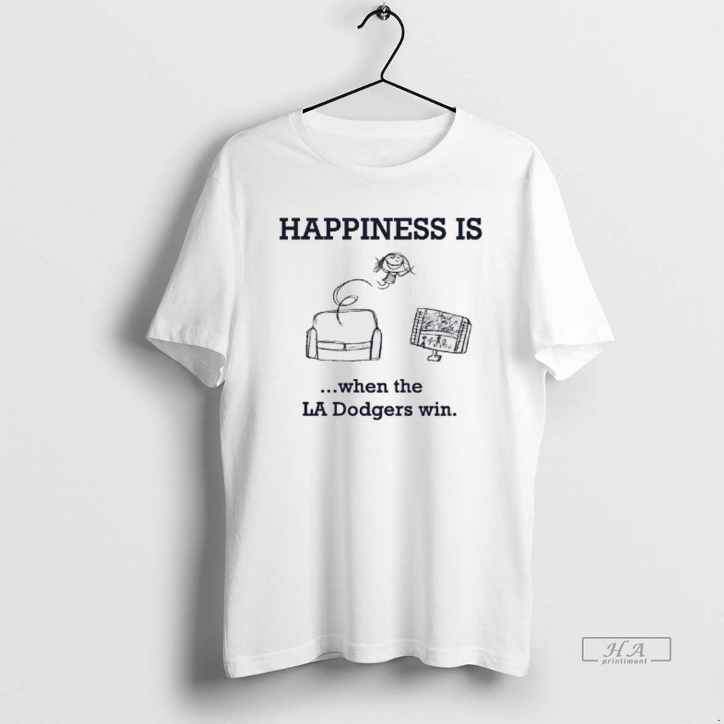 Trendy Happiness Is When The La Dodgers Win