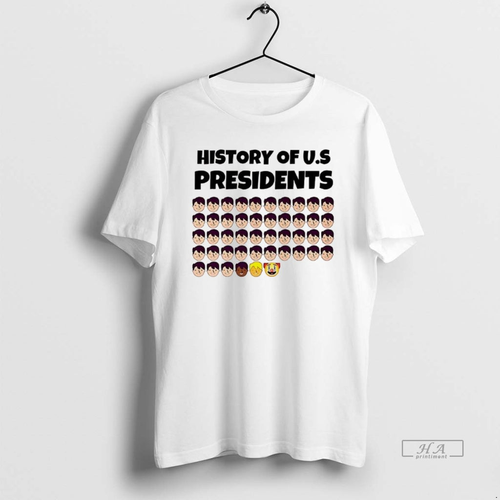 Trendy History Of Us Presidents Sarcastic Graphic