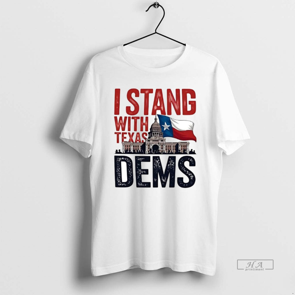 Trendy I Stand With Texas Dems