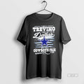 Trendy I Am A Trevino I May Not Be In Dallas But Im A Cowboys