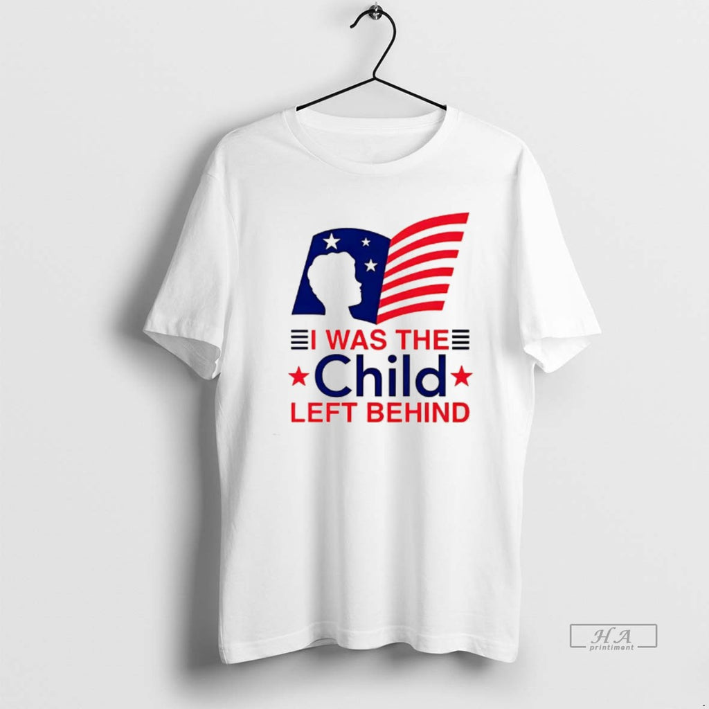 Trendy I Was The Child Left Behind Flag
