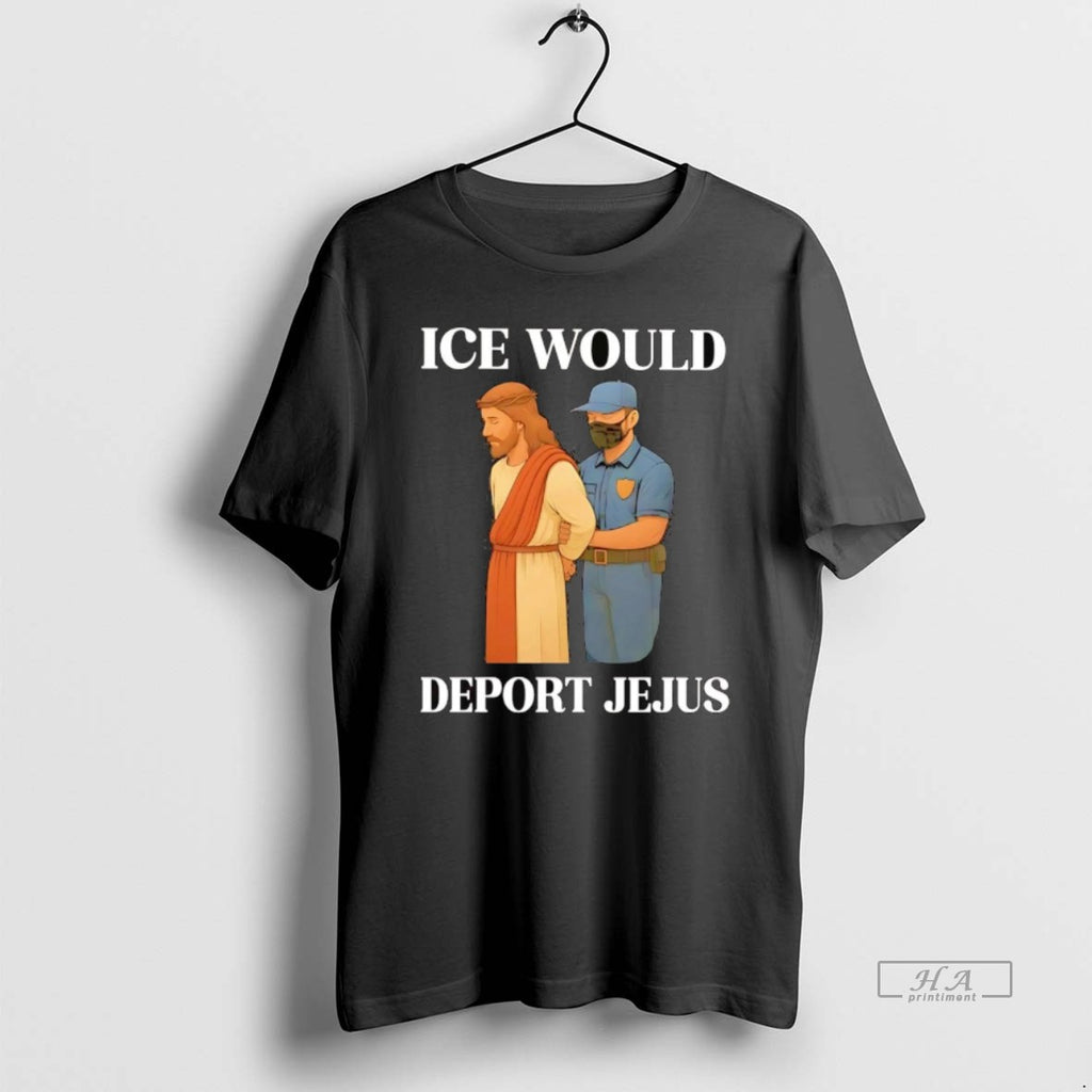 Trendy Ice Would Deport Jesus