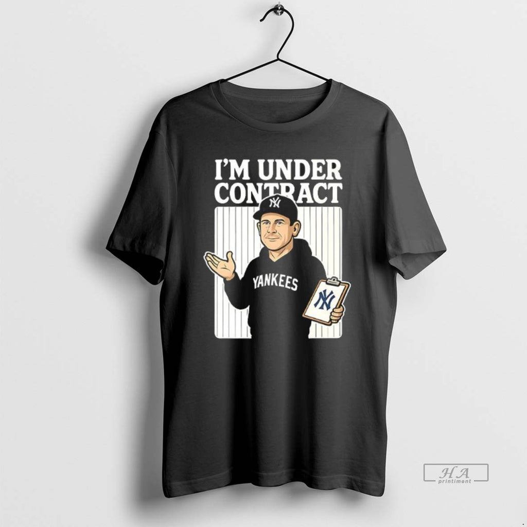 Trendy Im Under Contract New York Yankees