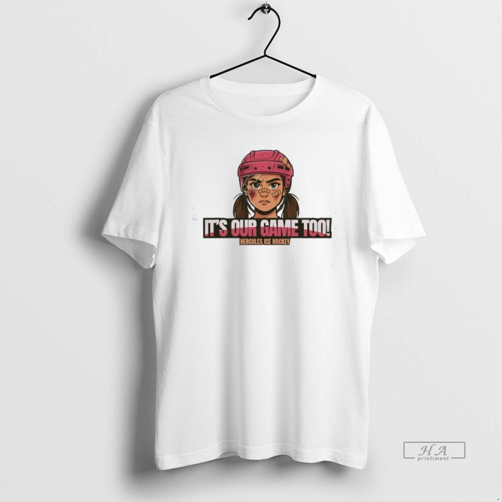 Trendy Its Our Game Too Hercules Ice Hockey Apparel