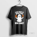Trendy Ive Had It With This 67 Boo Sheet