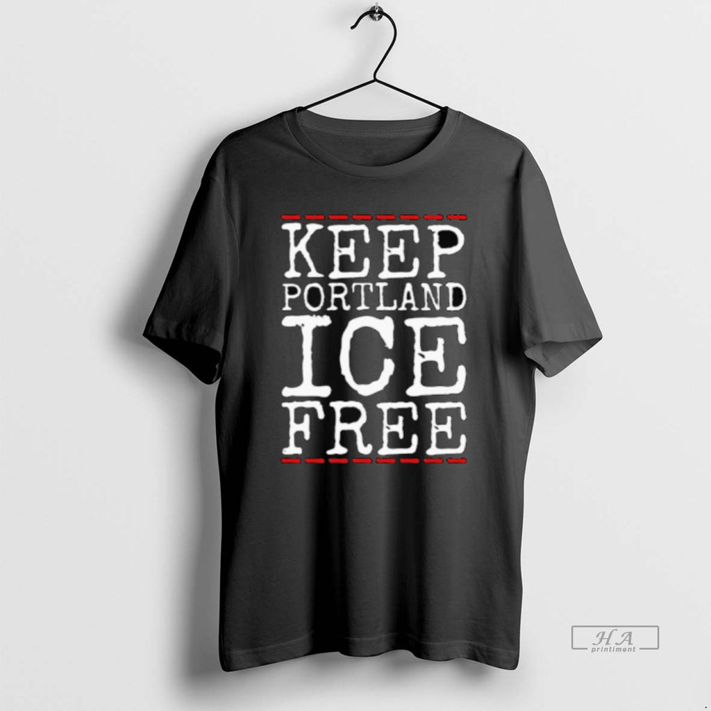 Trendy Keep Portland Ice Free Abolish Ice Anti Fascist Long Sleve