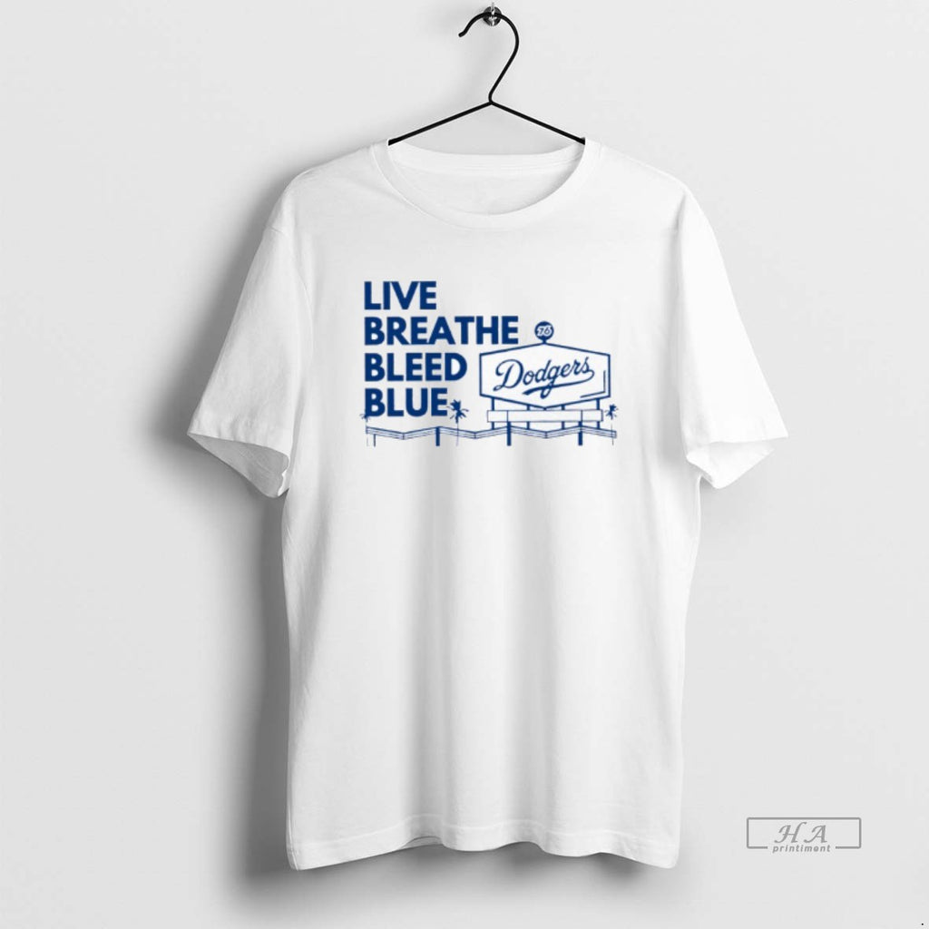 Trendy La Dodgers Live Breathe Bleed Blue