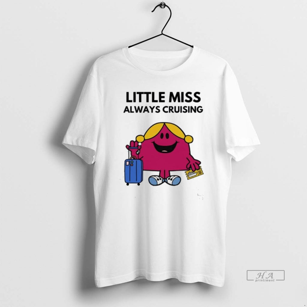 Trendy Little Miss Always Cruising