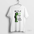 Trendy Milf Man I Love Frogs Meme