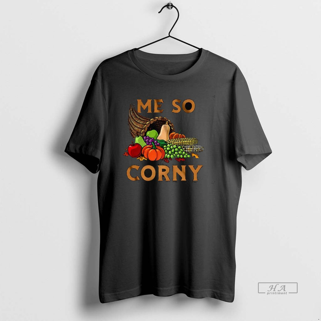 Trendy Me So Corny Cornucopia This May Sound Corny But I Love Thanksgiving