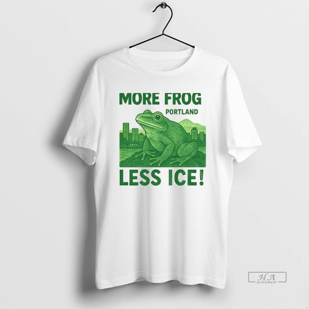 Trendy More Frog Portland Less Ice I Stand With Frogtifa