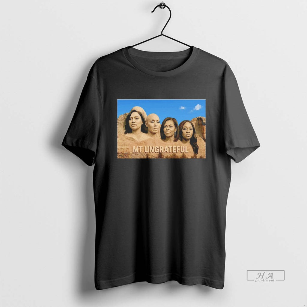 Trendy Mt Ungrateful Mount Rushmore Kamala Harris Whoopi Goldberg Michelle Obama And Sunny Hostin Blackshirt