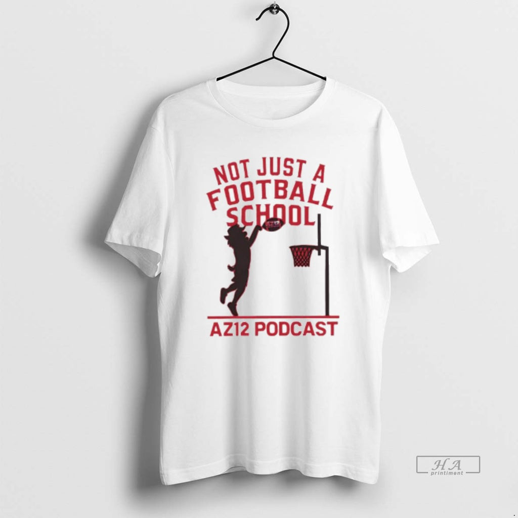 Trendy Not Just A Football School Az12 Podcast Football X Basketball