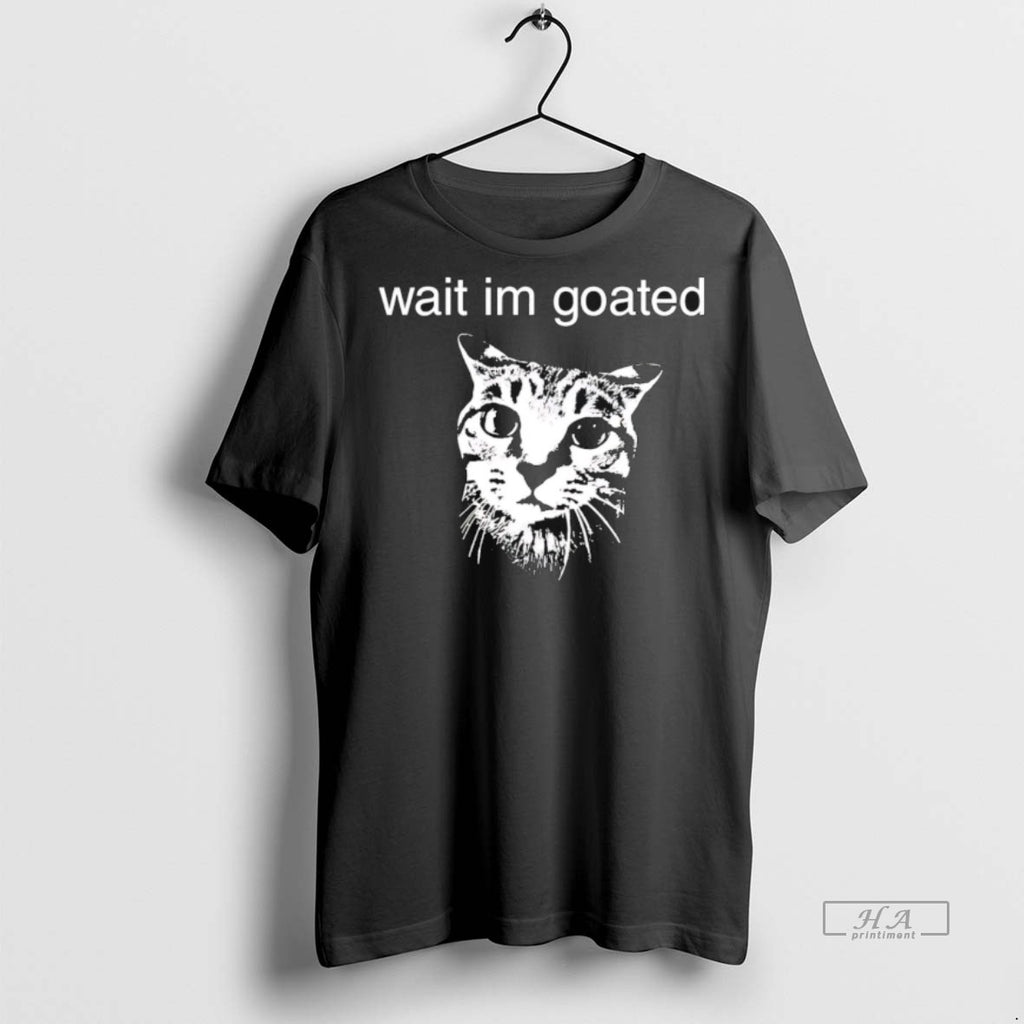 Trendy Official Cat Wait Im Goated Tee Sweater