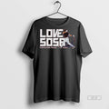 Trendy Official Edmundo Sosa Love Sosa Philadelphia Phillies Mlb Signature Tee Sweater