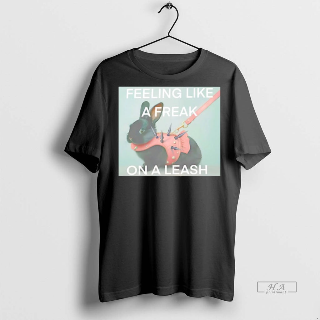 Trendy Official Feeling Like A Freak On A Leash Bunny Black Tee Sweater