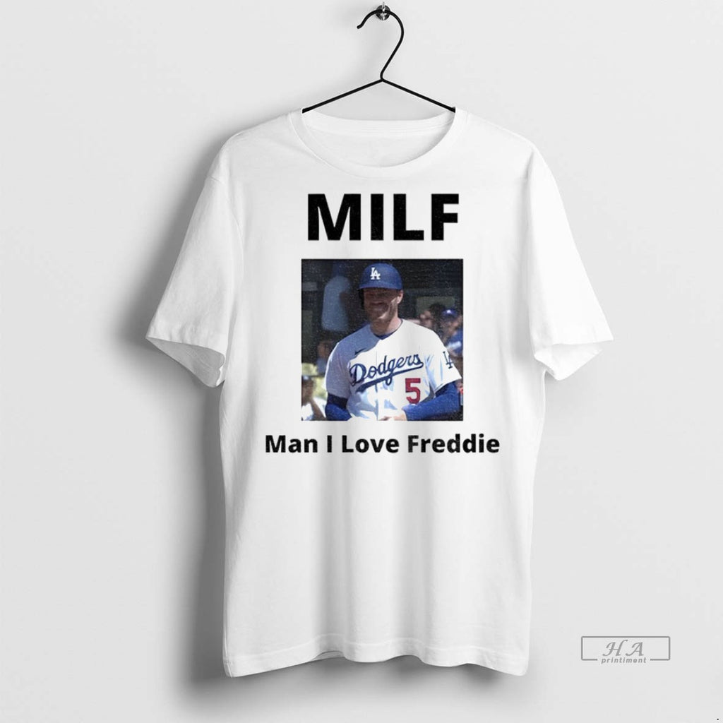 Trendy Official Freddie Freeman Los Angeles Dodgers Milf Man I Love Freddie Photo Tee Sweater