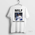 Trendy Official Freddie Freeman Los Angeles Dodgers Milf Man I Love Freddie Photo Tee Sweater
