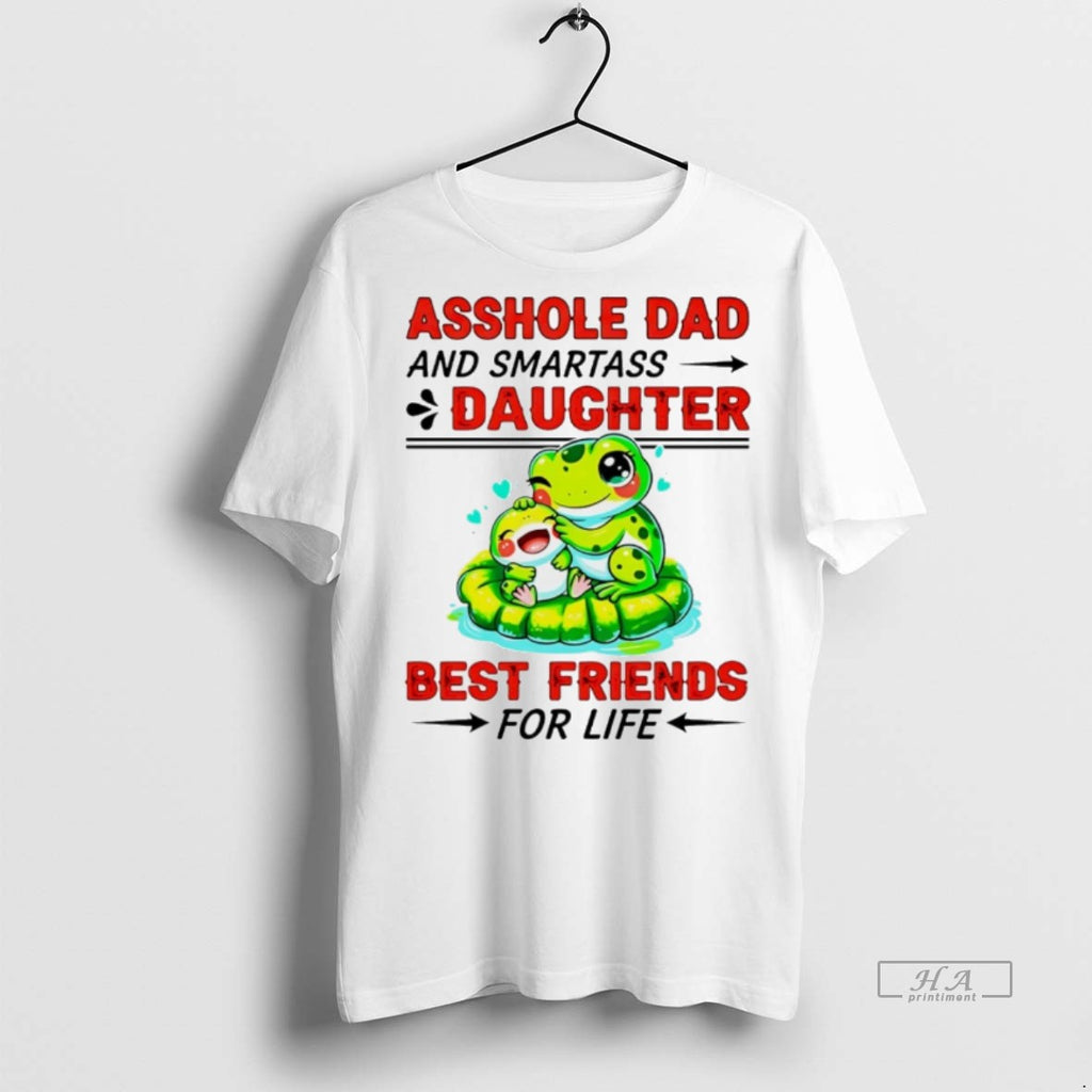 Trendy Official Frog Asshole Dad And Smartass Daughter Best Friends For Life Tee Sweater
