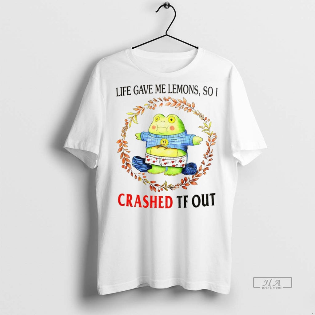 Trendy Official Funny Frog Meme Life Gave Me Lemons So I Crashed Tf Out Tee