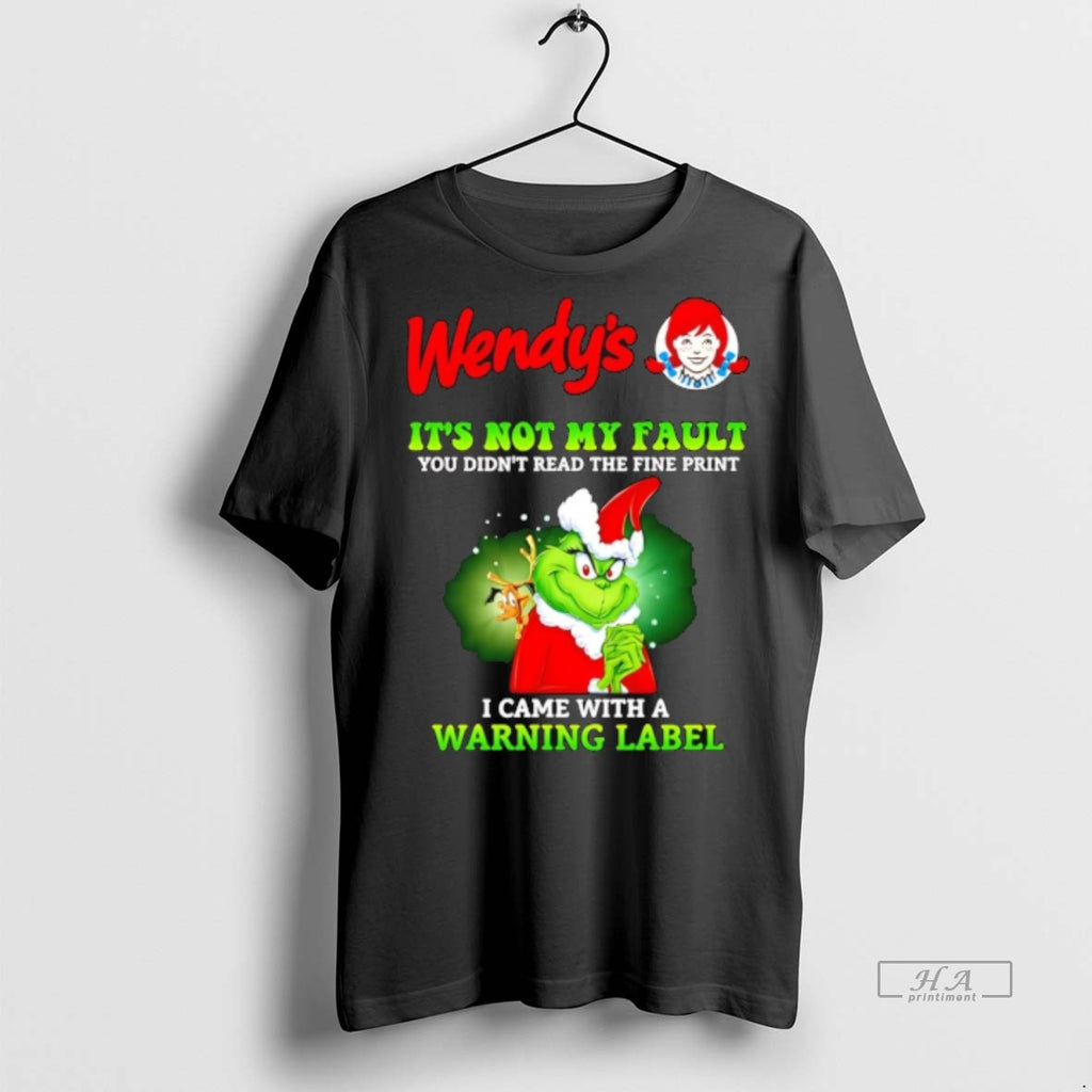 Trendy Official Grinch X Wendys Its Not My Fault You Didnt Read The Fine Print