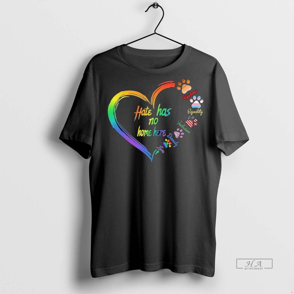 Trendy Official Hate Has No Home Here Kindness Equality Inclusion Diversity Love Rainbow Heart Tee