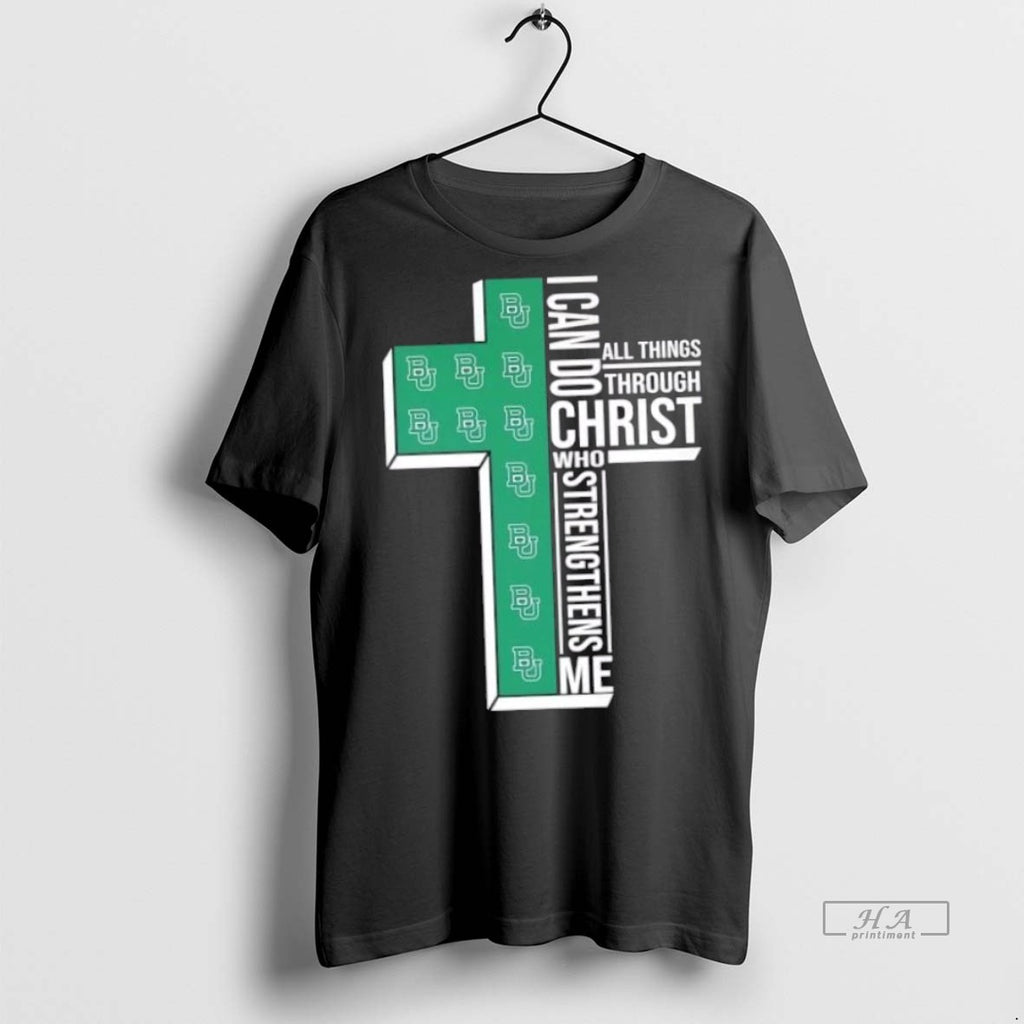 Trendy Official I Can Do All Things Through Christ Who Strengthens Me Baylor Bears Football
