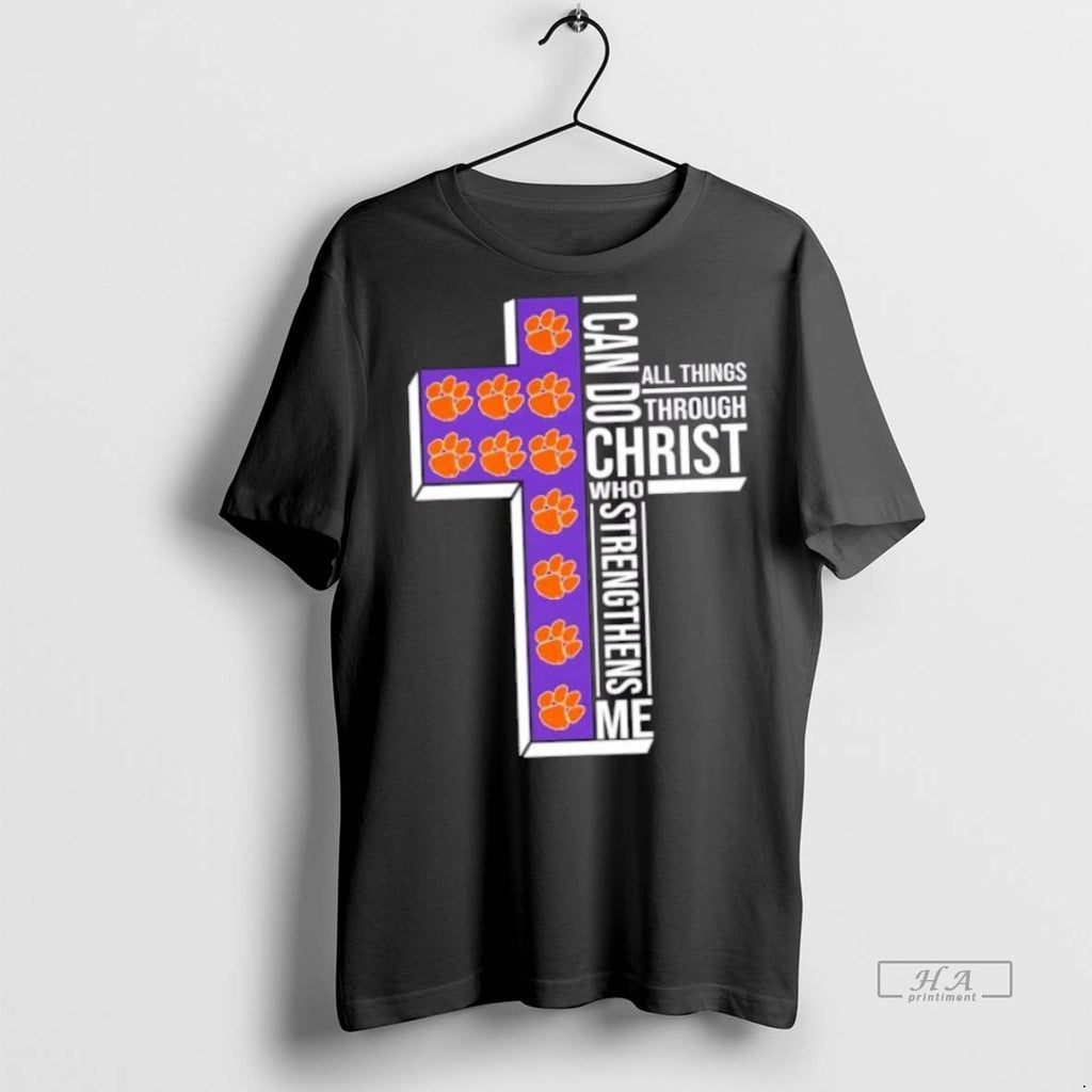 Trendy Official I Can Do All Things Through Christ Who Strengthens Me Clemson Tigers Football