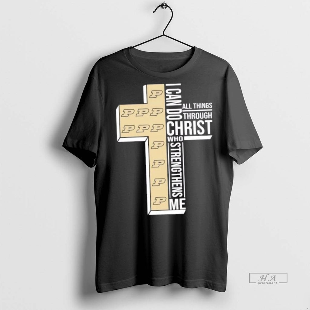 Trendy Official I Can Do All Things Through Christ Who Strengthens Me Purdue Boilermakers Football
