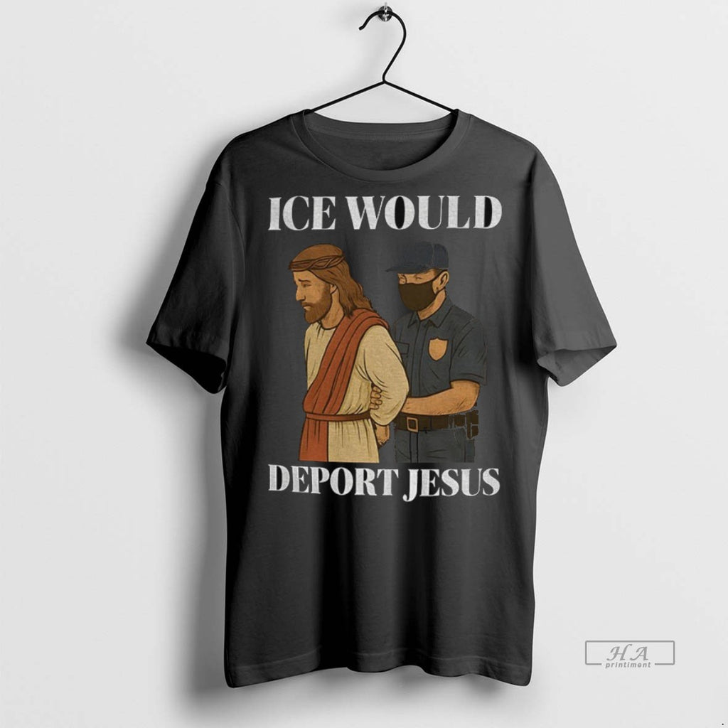 Trendy Official Ice Would Deport Jesus No Kings Tee Sweater