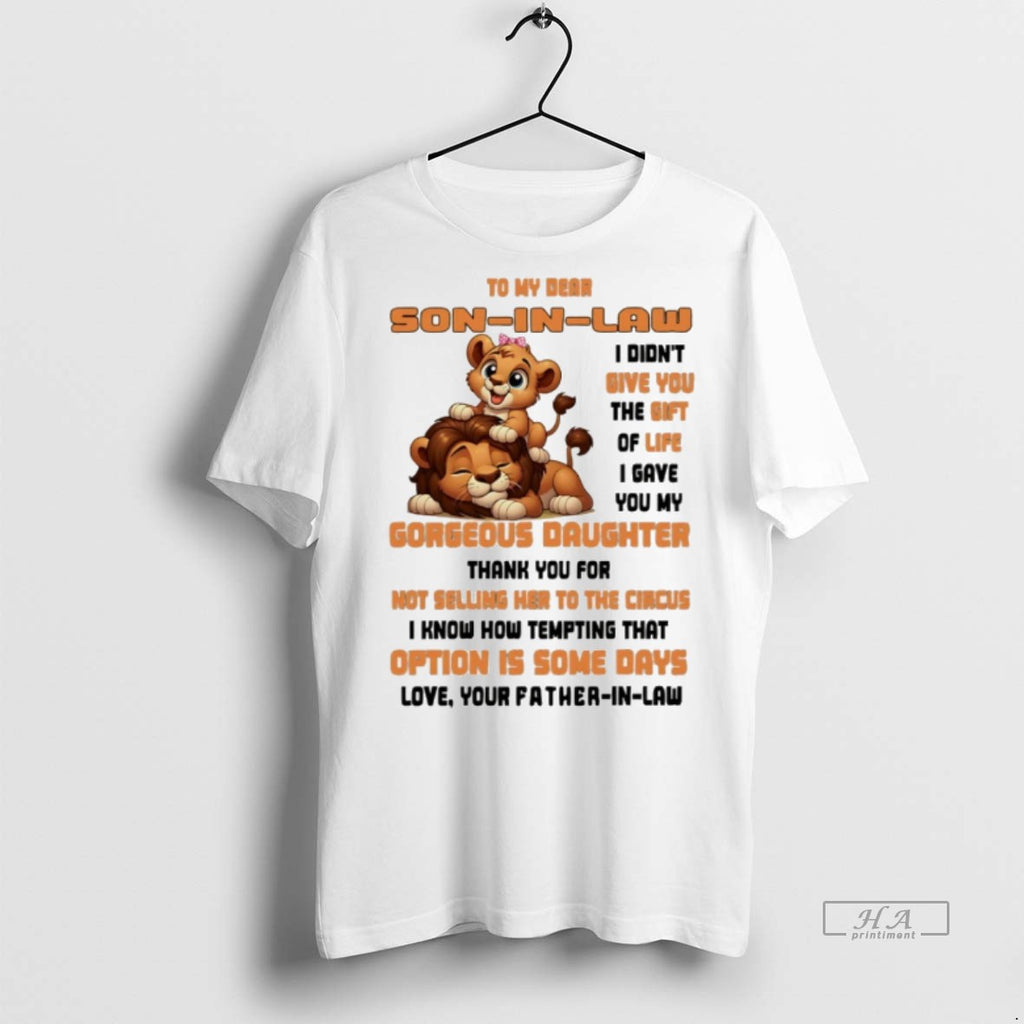 Trendy Official Lions To My Dear Son In Law I Didnt Give You The Gift