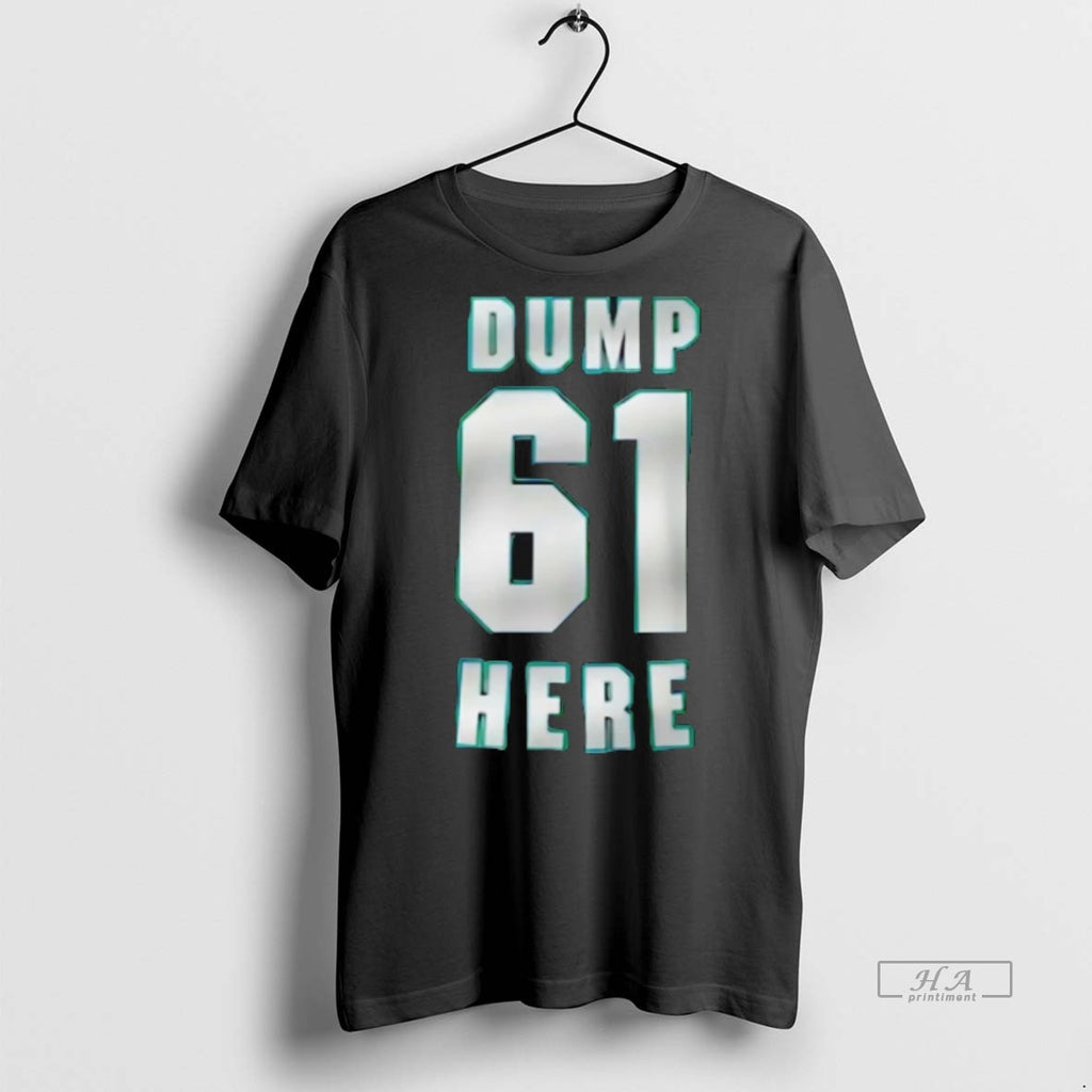 Trendy Official Mariners 61 Dump Here 2025 Tee Sweater