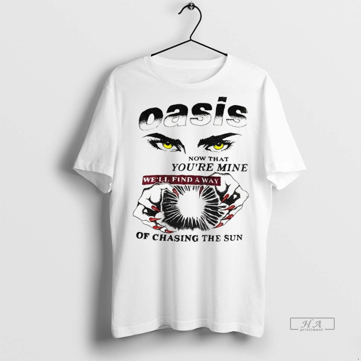 Trendy Official Oasis Now That Youre Mine Well Find A Way Of Chasing The Sun