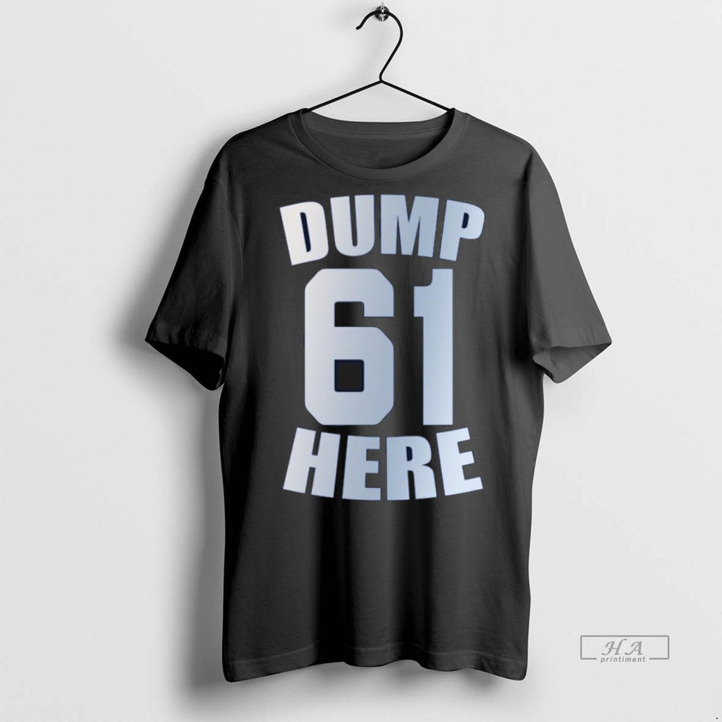Trendy Official Postseason Seattle Dump Here 61 Tee Sweater